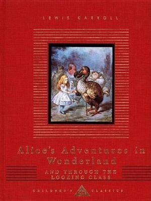 Alice in Wonderland / Through the Looking Glass - Lewis Carroll Alice in Wonderland / Through the Looking Glass - Lewis Carroll