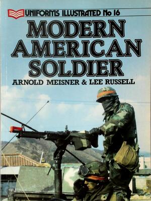 Modern American Soldier - Arnold Meisner, Lee Russell