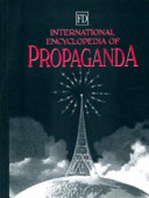International Encyclopedia of Propaganda - Robert Cole