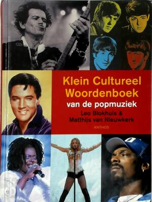 Klein cultureel woordenboek van de popmuziek - L. Blokhuis, M. van Nieuwkerk Klein cultureel woordenboek van de popmuziek - L. Blokhuis, M. van Nieuwkerk