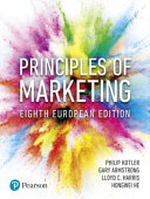 Principles of Marketing - Philip Kotler, Gary Armstrong, Lloyd C. Harris, Hongwei He