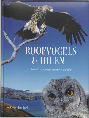 Roofvogels en Uilen - Hedwig van den Brink Roofvogels en Uilen - Hedwig van den Brink