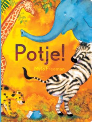 Potje! - Mylo Freeman Potje! - Mylo Freeman