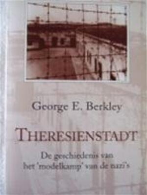Theresienstadt - George E. Berkley, Chris Mouwen Theresienstadt - George E. Berkley, Chris Mouwen