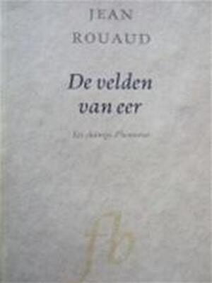 De velden van eer - Jean Rouaud, Frans de Haan De velden van eer - Jean Rouaud, Frans de Haan