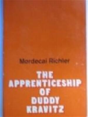 Apprenticeship of Duddy Kravitz - Mordecai Richler Apprenticeship of Duddy Kravitz - Mordecai Richler