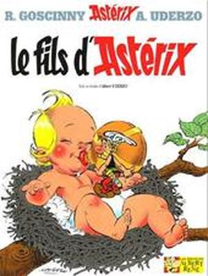 Asterix 27. Le fils d'Asterix - Albert Uderzo, R. Goscinny Asterix 27. Le fils d'Asterix - Albert Uderzo, R. Goscinny