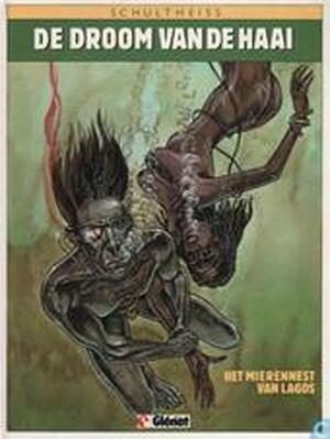 De Droom van de Haai: Het Mierennest van Lagos - Schultheiss