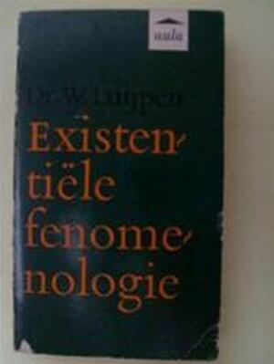 Existentiele fenomenologie - Wilhelmus Luijpen Existentiele fenomenologie - Wilhelmus Luijpen