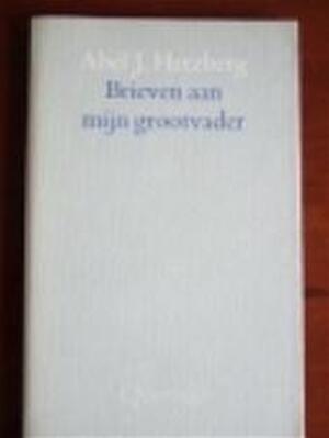 Brieven aan mijn grootvader - Abel Jacob Herzberg Brieven aan mijn grootvader - Abel Jacob Herzberg