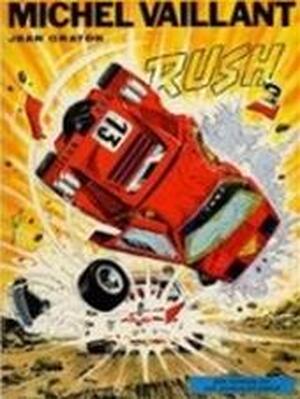 Rush - Michel Vaillant 22 - Jean Graton Rush - Michel Vaillant 22 - Jean Graton