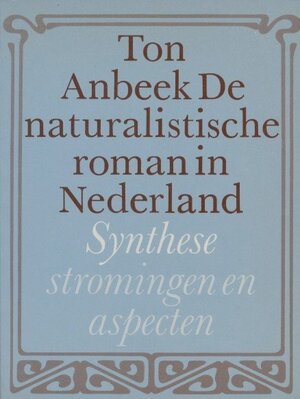 Naturalistische roman in nederland - Anbeek
