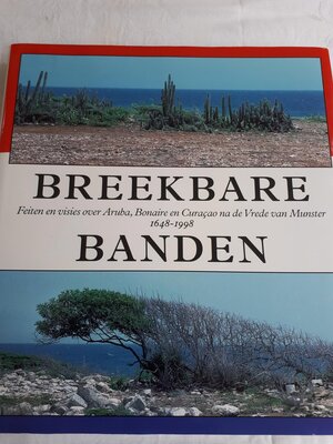 Breekbare banden - Maritza Coomans-Eustatia, Henny E. Coomans Breekbare banden - Maritza Coomans-Eustatia, Henny E. Coomans