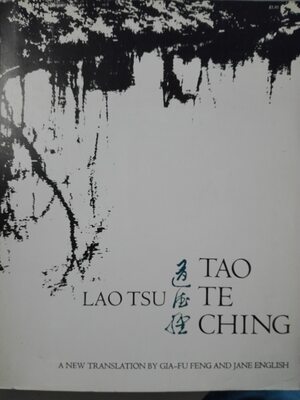 Tao Te Ching - Lao Tsu Tao Te Ching - Lao Tsu