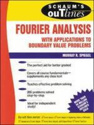 Schaum's Outline of Fourier Analysis with Applications to Bo - Murray Spiegel Schaum's Outline of Fourier Analysis with Applications to Bo - Murray Spiegel