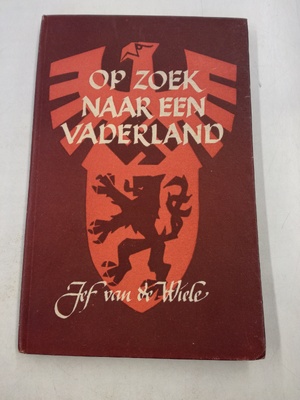 Op zoek naar een vaderland - Jef Van de Wiele Op zoek naar een vaderland - Jef Van de Wiele