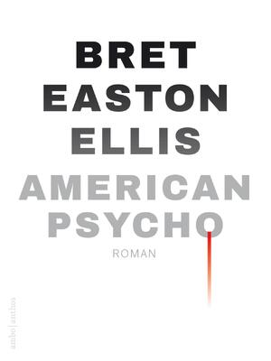 American psycho - Bret Easton Ellis American psycho - Bret Easton Ellis