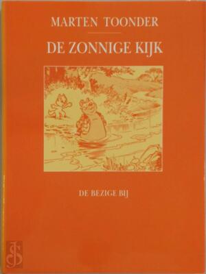 De zonnige kijk - Marten Toonder De zonnige kijk - Marten Toonder