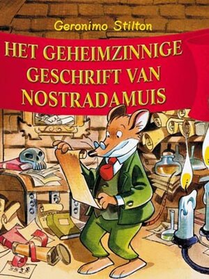 Het geheimzinnige geschrift van Nostradamus - Geronimo Stilton
