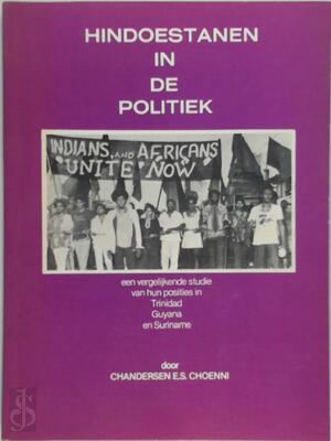 Hindoestanen in de politiek - Chandersen E.S. Choenni Hindoestanen in de politiek - Chandersen E.S. Choenni