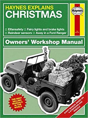 Haynes Explains Christmas: Owners' Workshop Manual - 