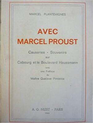 Avec Marcel Proust - Marcel Plantevignes Avec Marcel Proust - Marcel Plantevignes
