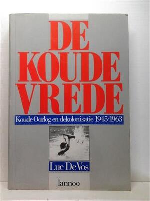 De Koude Vrede - Luc De Vos