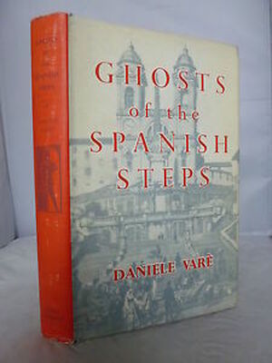 Ghosts of the Spanish steps - Daniele Varè Ghosts of the Spanish steps - Daniele Varè