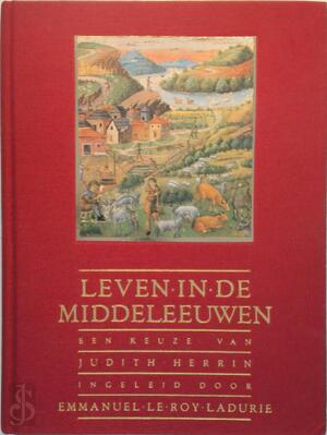 Leven in de Middeleeuwen - Judith Herrin, Linda Falter, Michael Falter, Murk Salverda
