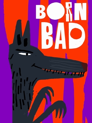 Born bad - Stephen Smith Born bad - Stephen Smith