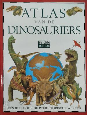 Atlas van de dinosauriërs - William Lindsay, Giuliano Fornari, Tom Prins, Arjen Mulder