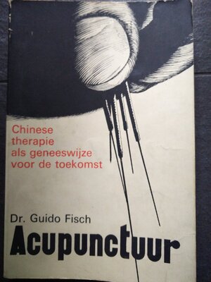 Acupunctuur - Guido Fisch, Ary Verhaar Acupunctuur - Guido Fisch, Ary Verhaar