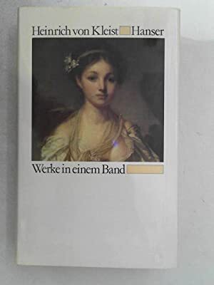 Werke in einem Band - Heinrich von Kleist Werke in einem Band - Heinrich von Kleist
