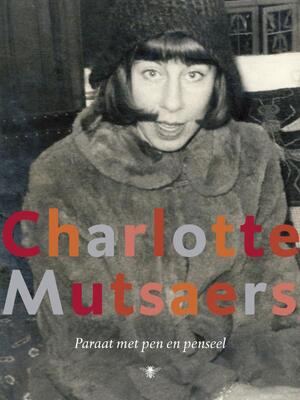 Paraat met pen en penseel - Charlotte Mutsaers Paraat met pen en penseel - Charlotte Mutsaers