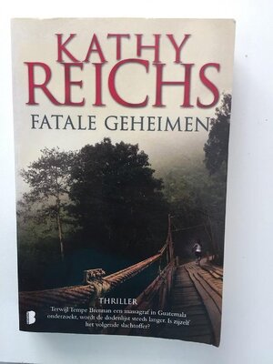 fatale geheimen - Kathy Reichs