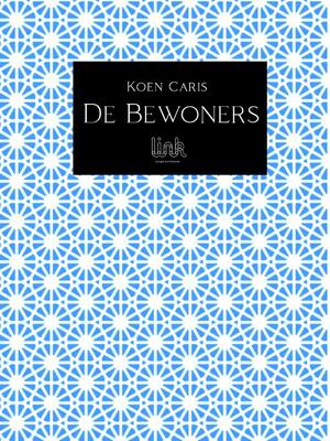 De Bewoners - Koen Caris De Bewoners - Koen Caris