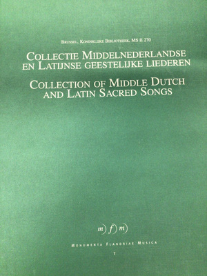 Collectie Middelnederlandse en Latijnse geestelijke liederen: ca. 1500 - Bruno Bouckaert Collectie Middelnederlandse en Latijnse geestelijke liederen: ca. 1500 - Bruno Bouckaert