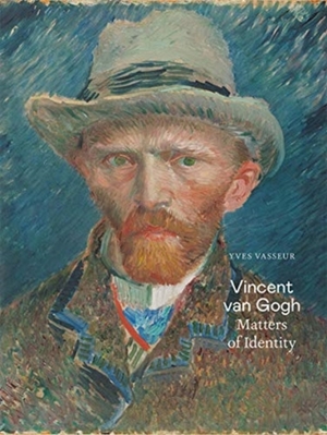 Vincent van gogh: matters of identity - Sjraar Van Heugten Vincent van gogh: matters of identity - Sjraar Van Heugten
