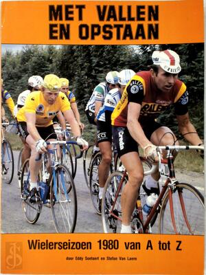 Met vallen en opstaan - Eddy Soetaert, Stefan van Laere Met vallen en opstaan - Eddy Soetaert, Stefan van Laere