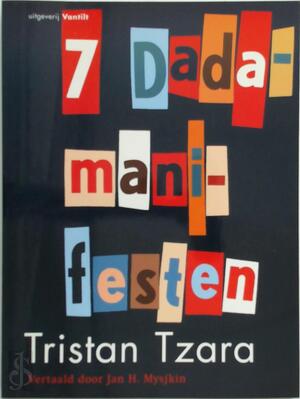 7 Dadamanifesten - T. Tzara, Jan H. Mysjkin