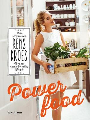 Powerfood - Rens Kroes Powerfood - Rens Kroes