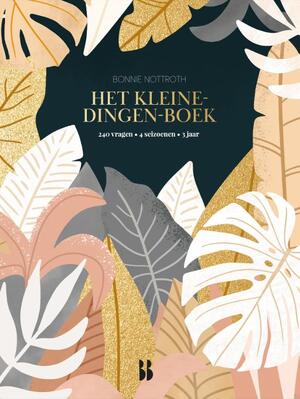 Het kleine-dingen-boek - Bonnie Nottroth Het kleine-dingen-boek - Bonnie Nottroth