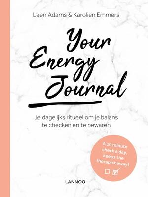 Your Energy Journal - Leen Adams, Karolien Emmers Your Energy Journal - Leen Adams, Karolien Emmers