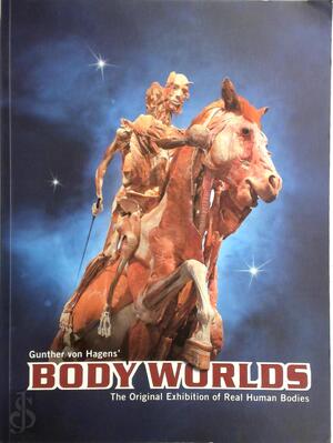Body worlds - Gunther Von Hagens