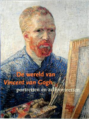 De wereld van Vincent Van Gogh - R. Dorn