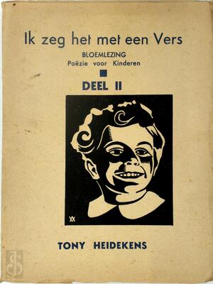Ik zeg het met een Vers - Deel II - Tony Heidekens [Red.], Alice Vrebos [Omslag]
