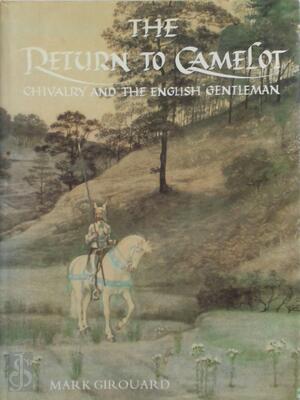 The Return to Camelot - Mark Girouard