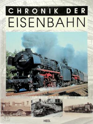 Chronik der Eisenbahn - Gerhard Siem