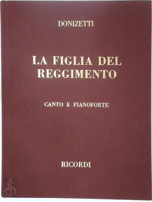 G.Donizetti: la figlia del reggimento (vocal/piano score) - G. Donizetti