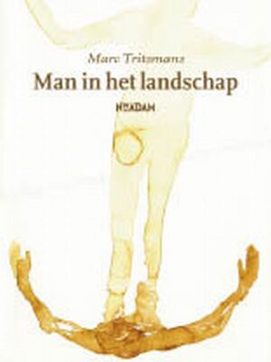 Man in het landschap - Marc Tritsmans